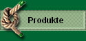             Produkte